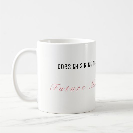 Tut diesen RING lassen mich VERLOBTE Tasse schauen (Links)