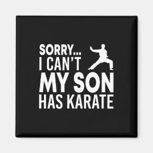 Tut mir leid, dass mein Sohn keinen Karate Cl Funn Magnet