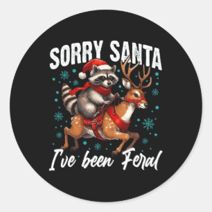Tut mir leid, dass Santa I Feral Niedlich Raccoon Runder Aufkleber