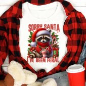 Tut mir leid, dass Santa I Feral Niedlich Raccoon  Tri-Blend Shirt