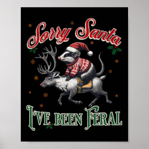 Tut mir leid, dass Santa I Feral Opossum Christmas Poster