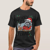 Tut mir leid, dass Santa I Feral Raccoon Xmas Ligh T-Shirt (Vorderseite)