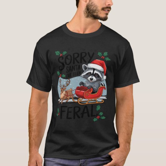 Tut mir leid, dass Santa I Feral Raccoon Xmas Ligh T-Shirt (Vorderseite)