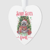 Tut mir leid, dass Santa I Ornament (Vorderseite)