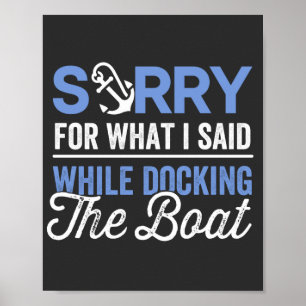 Tut mir leid für das, was ich beim Docken des Boot Poster