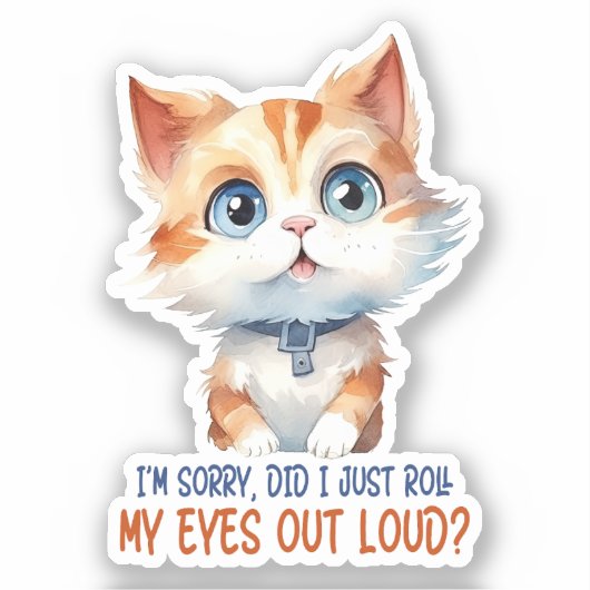 Tut mir leid, hab ich meine Augen laut ausgeworfen Aufkleber (Vorderseite)