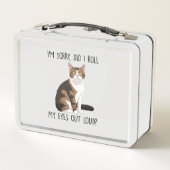 Tut mir leid, habe ich meine Augen laut ausgeworfe Metall Brotdose (Rückseite)