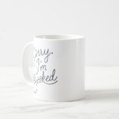 Tut mir leid, ich bin gebuchte Tasse (Vorderseite Links)