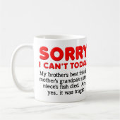 Tut mir leid, ich kann heute keinen lustigen Mug Kaffeetasse (Links)