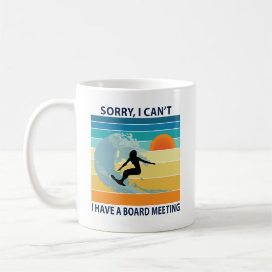 Tut mir leid, ich kann kein Board Meeting Surfer G Kaffeetasse (Links)
