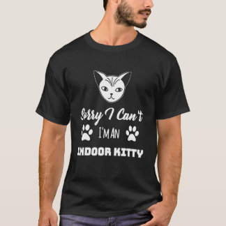 Tut mir leid, ich kann kein Innenkitschdesign sein T-Shirt