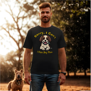 Tut mir leid, ich kann keine Hundepläne für ein lu T-Shirt
