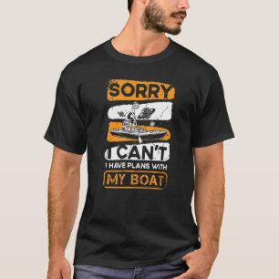 Tut mir leid, ich kann mit meinem Bootsschiff kein T-Shirt