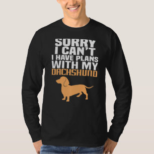 Tut mir leid, ich kann mit meinem Hund-Funny-Pet D T-Shirt