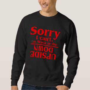 Tut mir leid, ich kann nicht in den 3 stecken sweatshirt