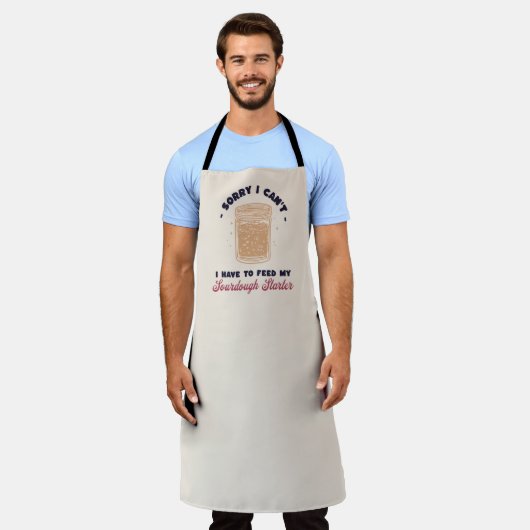 Tut mir leid, ich muss meinen Sourdough-Starter ni Schürze (Getragen)