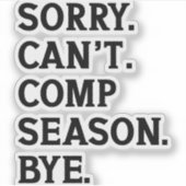 Tut mir leid, kann die Saison nicht mit fröhlichem Aufkleber (Vorderseite)