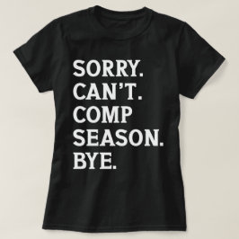 Tut mir leid, kann die Saison nicht mit fröhlichem T-Shirt