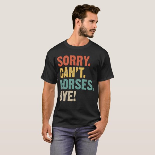 Tut mir leid, kann keine Pferde von Funny Cowboy C T-Shirt (Vorne ganz)