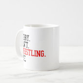 Tut mir leid, kann nicht Wrestling von Ringe Kaffeetasse (Vorderseite Links)