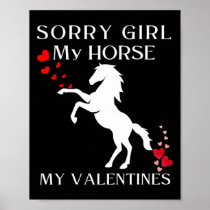 Tut mir leid, Mädchen mein Pferd ist mein Valentin Poster