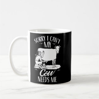 Tut mir leid, meine Kuh braucht keine Kühe Kaffeetasse