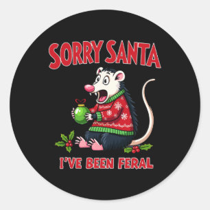 Tut mir leid, Santa Ich bin Feral Funny Opossum Ch Runder Aufkleber