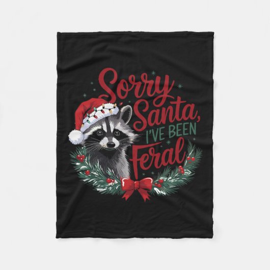 Tut mir leid, Santa Ich war Feral Funny Raccoon Ch Fleecedecke (Vorderseite)