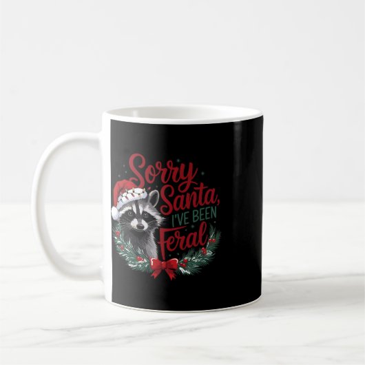Tut mir leid, Santa Ich war Feral Funny Raccoon Ch Kaffeetasse (Links)