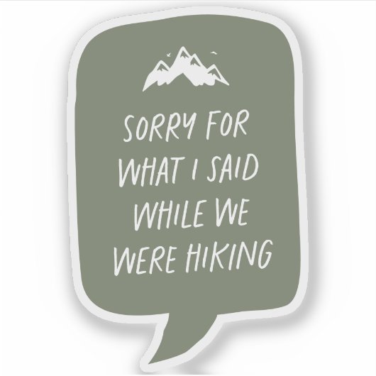 Tut mir leid, was ich lustig grünes Wanderer gesag Aufkleber (Vorderseite)