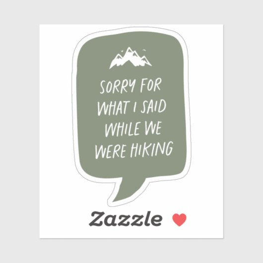 Tut mir leid, was ich lustig grünes Wanderer gesag Aufkleber (Blatt)