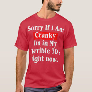 Tut mir leid, wenn ich unsicher bin, bin ich in me T-Shirt