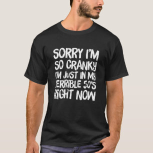 Tut mir leid, wenn ich unsicher bin, bin ich in me T-Shirt