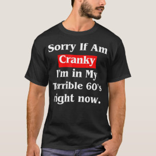 Tut mir leid, wenn ich unsicher bin, bin ich in me T-Shirt