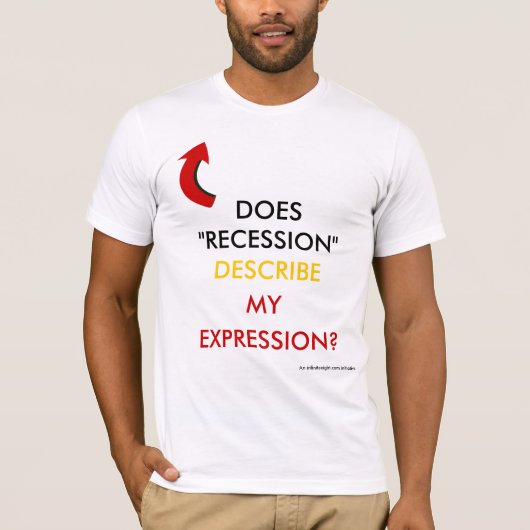 TUT REZESSION BESCHREIBEN MEINEN AUSDRUCK T-Shirt (Vorderseite)
