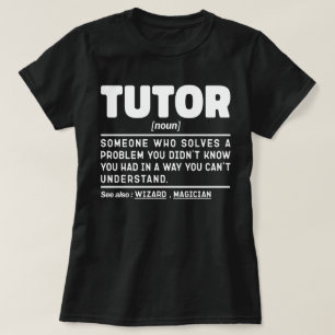 Tutor Noun Definition Unterricht Liebhaber Funny G T-Shirt