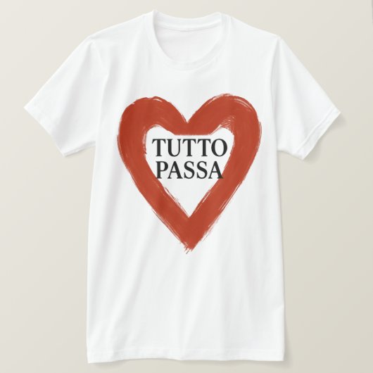 Tutto Passa T-Shirt (Design vorne)