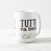 Tutto Va Bene (con fiori) Kaffeetasse (VorderseiteRechts)