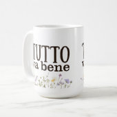 Tutto Va Bene (con fiori) Kaffeetasse (Vorderseite Links)