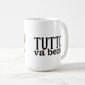 Tutto Va Bene (Fuoco) Kaffeetasse (VorderseiteRechts)