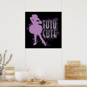 Tutu Niedlich Poster (Küche)