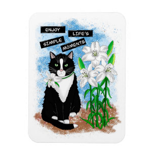 Tuxedo Cat und Lilies Inspiration Zitat Magnet
