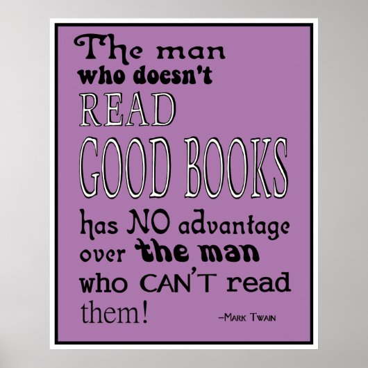 Twain's Read Good Books Quote Poster in Lila (Vorne)