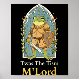 Twas The Tism M Lord Frog Knight - Autismus-Bewuss Poster
