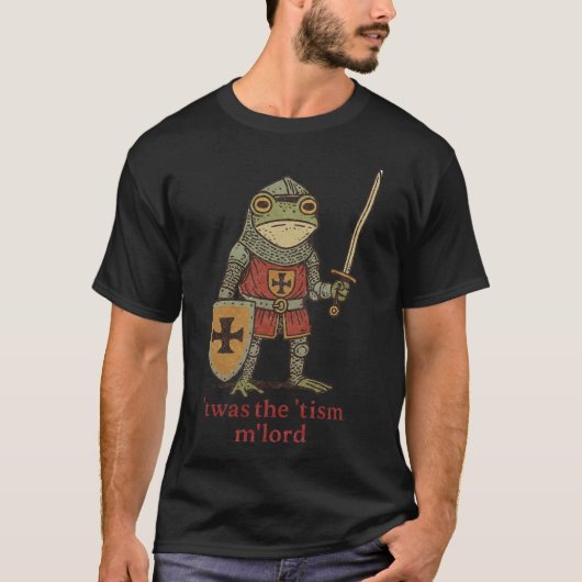 Twas the Tism M Lord Medieval Frog Knight T-Shirt (Vorderseite)