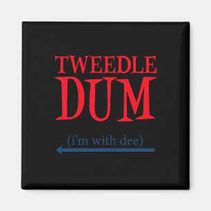 Tweedle Dum Ich bin mit Dee - Lazy Couple Hallowee Magnet