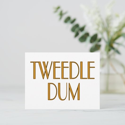 Tweedle Dum Postkarte (Stehend Vorderseite)