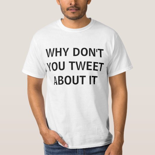 Tweet T-Shirt (Vorderseite)