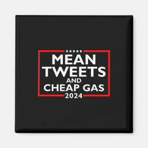 Tweete und billig Gas Funny 2024 Pro-Trump-Wahl Magnet