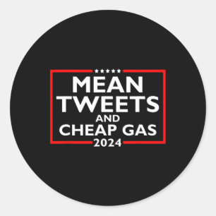Tweete und billig Gas Funny 2024 Pro-Trump-Wahl Runder Aufkleber